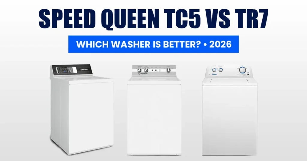 Speed Queen TC5 vs TR7 washer comparison for 2026